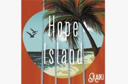 KAIKI / Hope Island<br>2018.6.6 [1stアルバム]