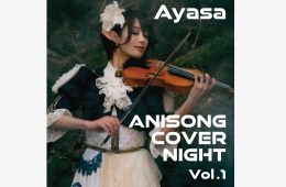 Ayasa / ANISONG COVER NIGHT Vol.1<br>2019.8.1[カバーアルバム]